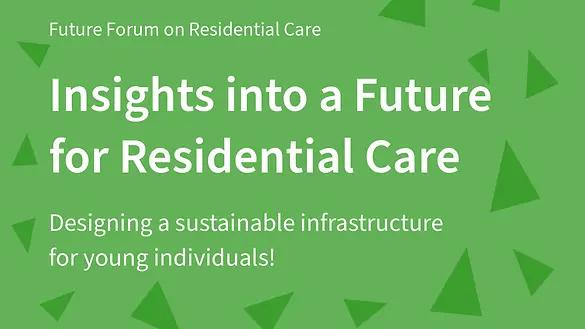 Future Forum on Residential Care 2022